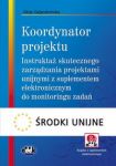 Koordynator projektu - instruktaż skutecznego zarządzania projektami unijnymi z suplementem elektron