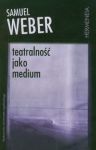 Teatralność jako medium