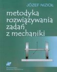 Metodyka rozwiązywania zadań z mechaniki