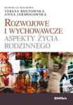 Rozwojowe i wychowawcze aspekty życia rodzinnego