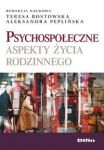 Psychospołeczne aspekty życia rodzinnego