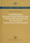 Gospodarka wodno elektrolitowa i kwasowo zasadowa w stanach fizjologii i patologii