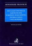 Regulacje komunikacji elektronicznej w rozwoju społeczeństwa informacyjnego Unii Europejskiej