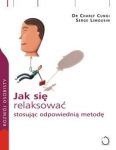 Jak się relaksować stosując odpowiednią metodę