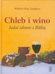 Chleb i wino Jadać zdrowo z Biblią