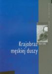 Krajobraz męskiej duszy