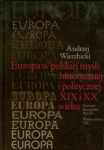 Europa w polskiej myśli historycznej i politycznej XIX i XX wieku