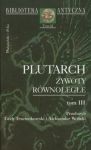 Plutarch Żywoty równoległe t.3