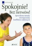 Spokojnie! Bez nerwów! Sprawdzone metody rozwiązywania konfliktów rodzinnych