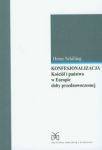 Konfesjonalizacja Kościół i państwo w Europie doby przednowoczesnej