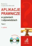 Aplikacje prawnicze w pytaniach i odpowiedziach t.2 z płytą CD