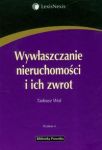 Wywłaszczanie nieruchomości i ich zwrot