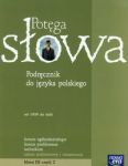 Potęga słowa 3 Podręcznik część 2 Zakres podstawowy i rozszerzony