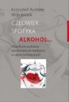 Człowiek spotyka alkohol