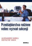 Przedsiębiorstwa rodzinne wobec wyzwań sukcesji