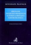 Spełnianie świadczeń pieniężnych za pomocą pieniądza elektronicznego