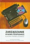 Zarządzanie w nowej gospodarce Klasyka i nowoczesność