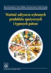 Wartość odżywcza wybranych produktów spożywczych i typowych potraw