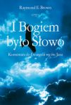 I Bogiem było Słowo