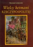 Wielcy hetmani Rzeczypospolitej