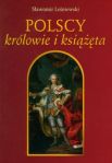 Polscy królowie i książęta