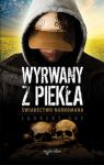 Wyrwany z piekła Świadectwo narkomana