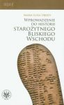 Wprowadzenie do historii Starożytnego Bliskiego Wschodu