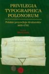 Polskie przywileje drukarskie 1493-1793