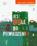 Jest tyle do powiedzenia 2 Język polski Podręcznik Część 1