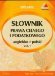 Słownik prawa celnego i podatkowego angielsko-polski