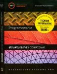 Programowanie strukturalne i obiektowe tom 1-2