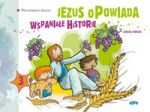 Jezus opowiada wspaniałe historie