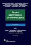 Prawo ubezpieczeń gospodarczych Komentarz tom 2