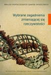 Wybrane zagadnienia zmieniającej się rzeczywistości