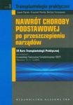 Nawrót choroby podstawowej po przeszczepieniu narządów t.3