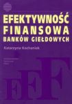 Efektywność finansowa banków giełdowych