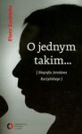 O jednym takim Biografia Jarosława Kaczyńskiego