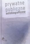 Prywatne publiczne autobiograficzne