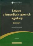 Ustawa o komornikach sądowych i egzekucji Komentarz