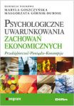 Psychologiczne uwarunkowania zachowań ekonomicznych