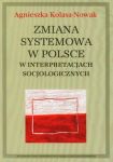 Zmiana systemowa w Polsce w interpretacjach socjologicznych