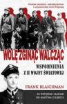 Wolę zginąć walcząc