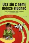 Ucz się z nami dobrze słuchać część 3