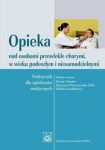 Opieka nad osobami przewlekle chorymi, w wieku podeszlym i niesamodzielnymi