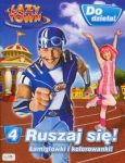 Lazy Town Leniuchowo Do dzieła! 4 Ruszaj się