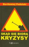 Skąd się biorą kryzysy