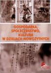 Gospodarka, społeczeństwo, kultura w dziejach nowożytnych