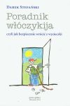 Poradnik włóczykija czyli jak bezpiecznie wrócić z wycieczki