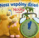 Nouky i przyjaciele Nasz wspólny dzień