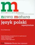 Nowa matura Język polski Repetytorium Poziom podstawowy i rozszerzony